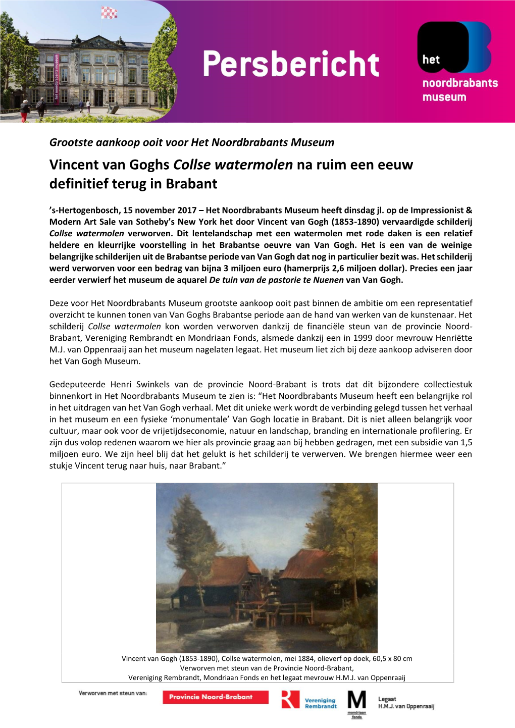 Vincent Van Goghs Collse Watermolen Na Ruim Een Eeuw Definitief Terug in Brabant
