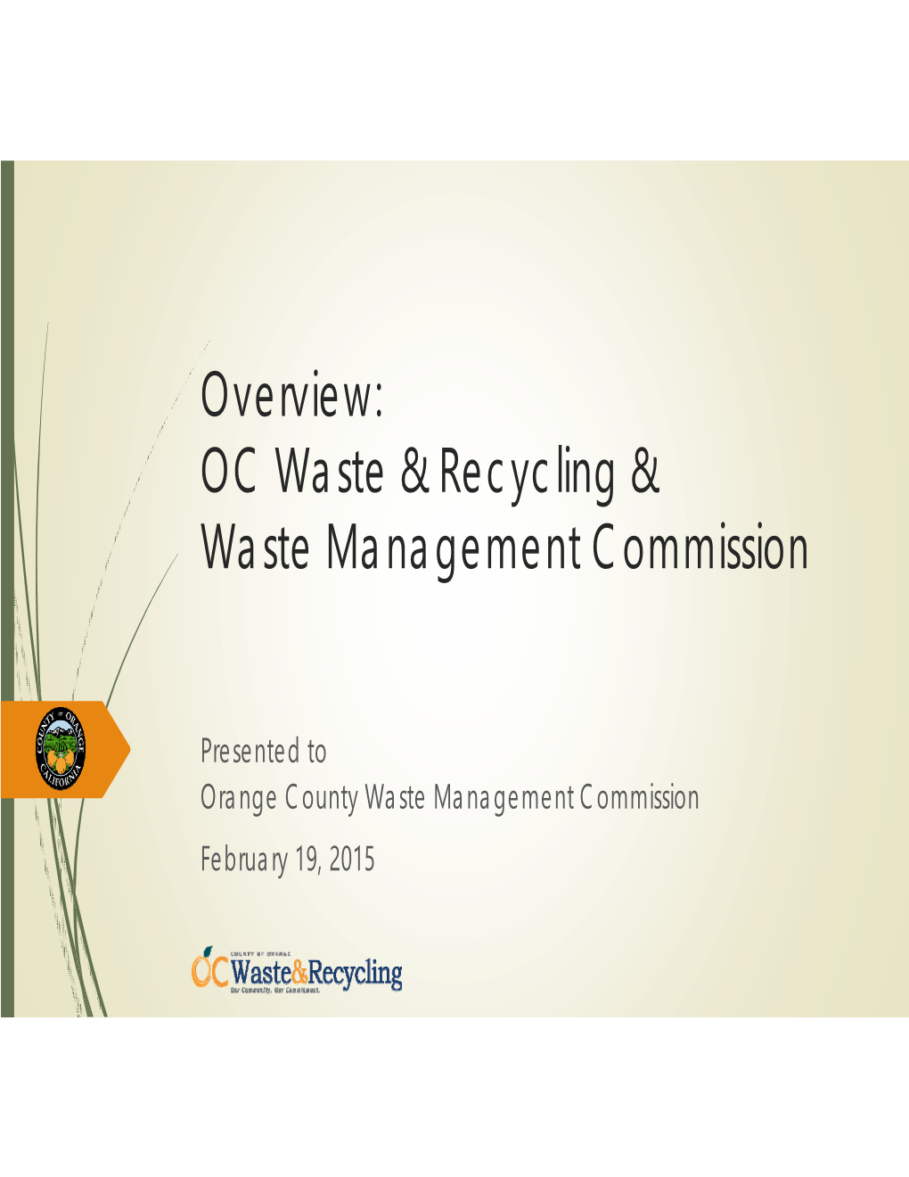 Overview: OC Waste & Recycling & Waste Management Commission