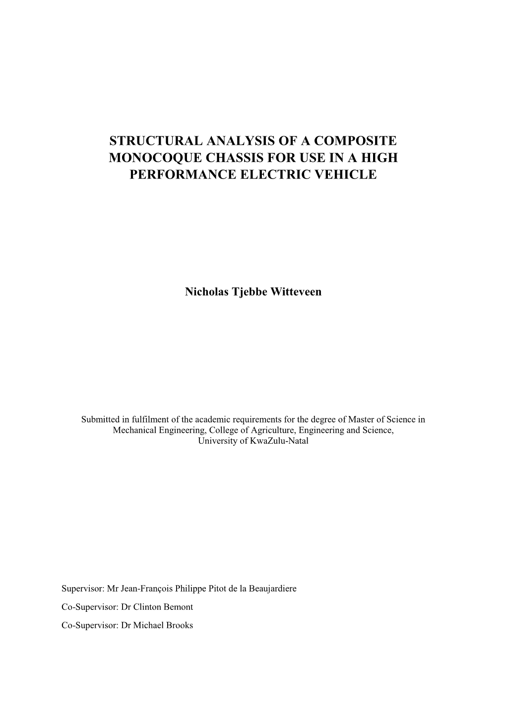 Structural Analysis of a Composite Monocoque Chassis for Use in a High Performance Electric Vehicle