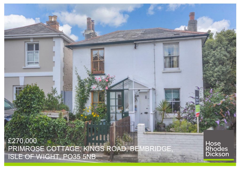 £270,000 Primrose Cottage, Kings Road, Bembridge, Isle of Wight, Po35 5Nb