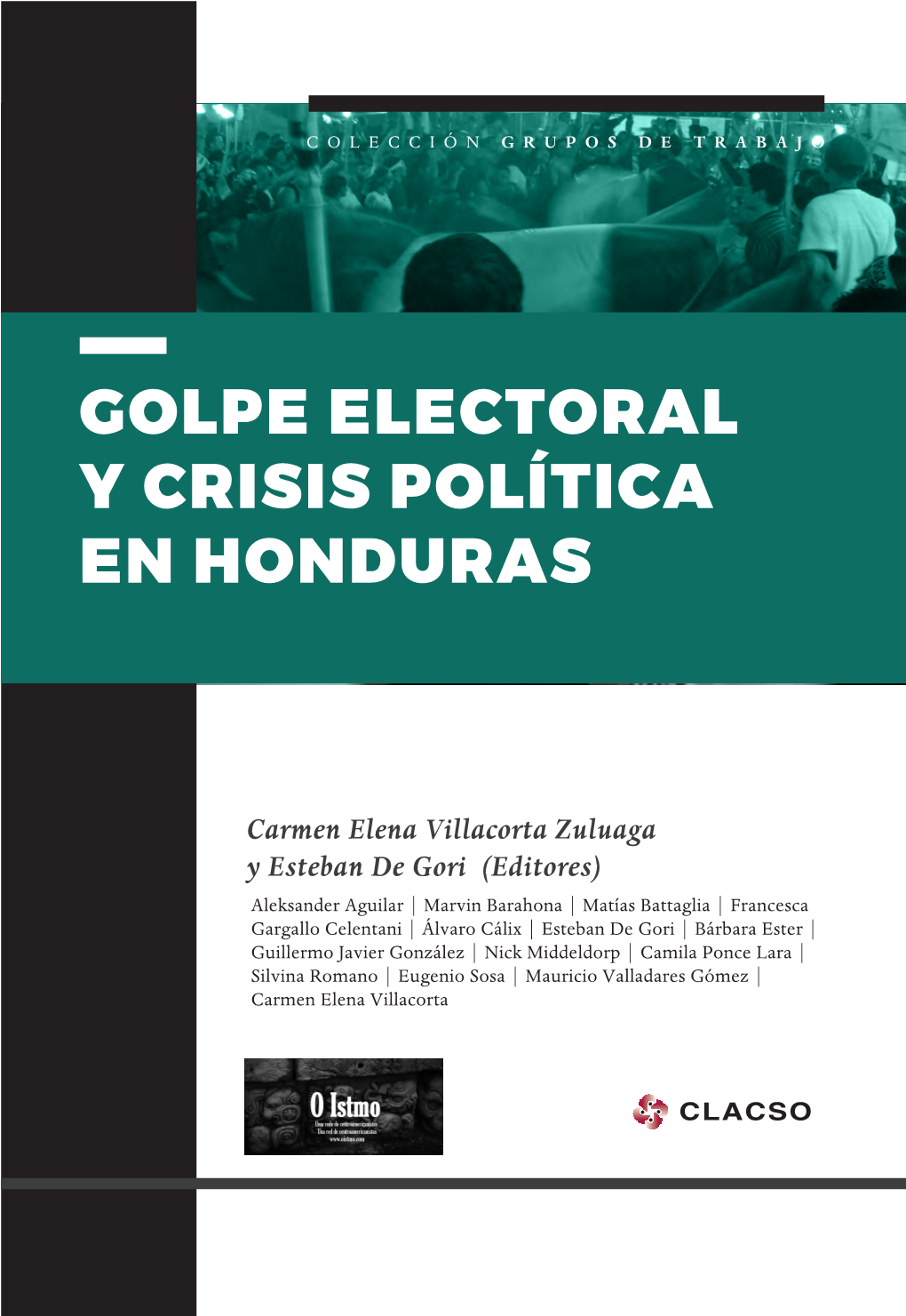 Golpe Electoral Y Crisis Política En Honduras