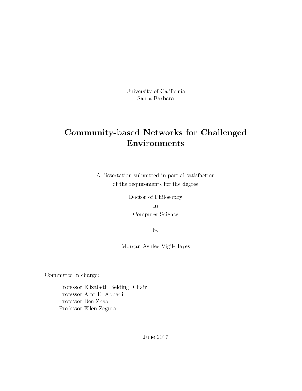 Community-Based Networks for Challenged Environments