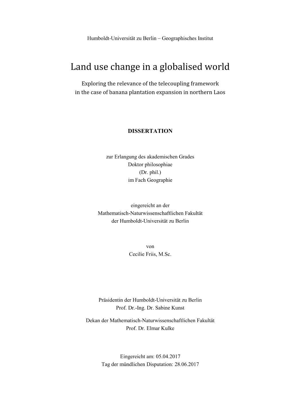 Land Use Change in a Globalised World. Exploring the Relevance of the Telecoupling Framework in the Case of Banana Plantation Ex