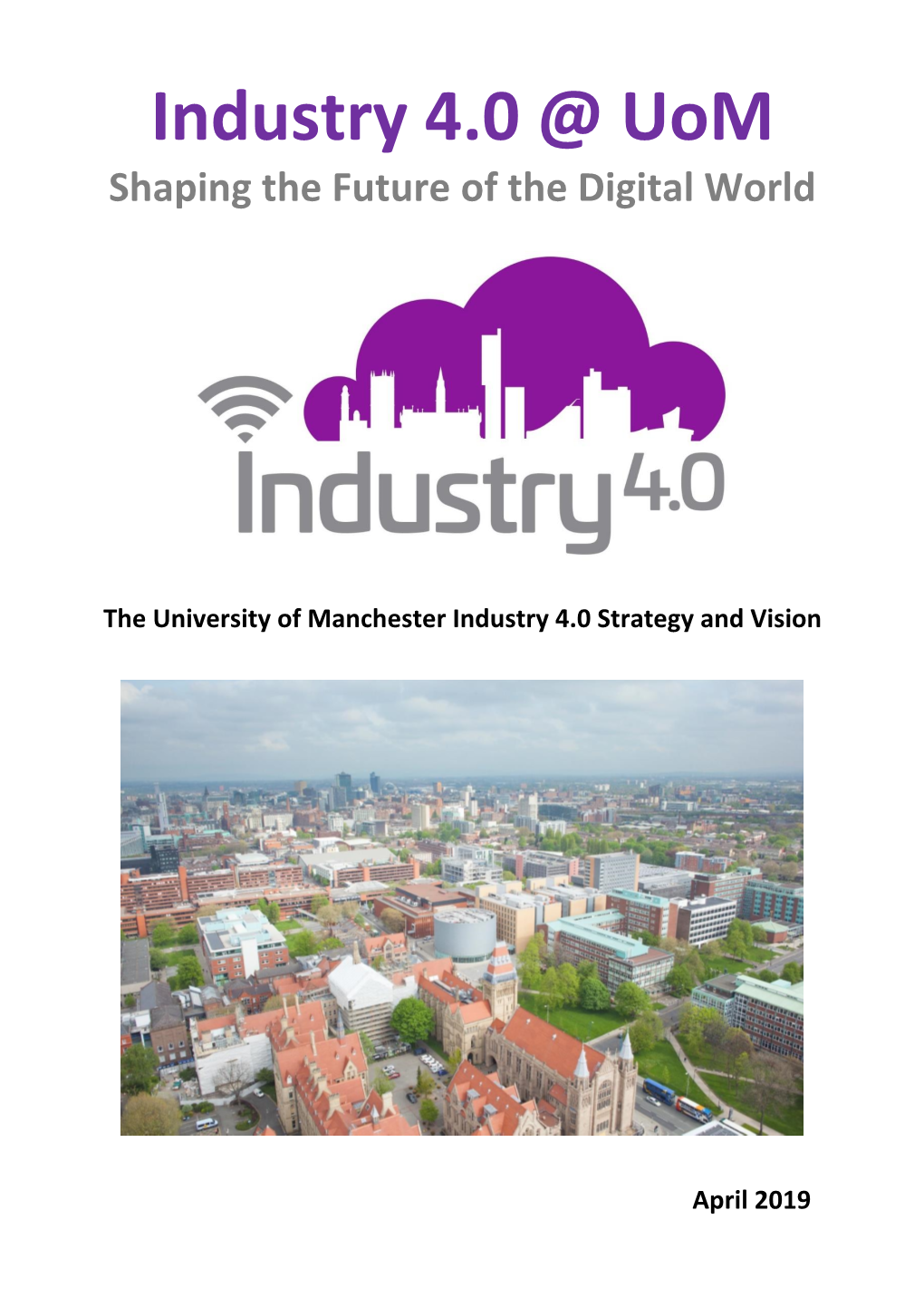 Industry 4.0 @ Uom Shaping the Future of the Digital World