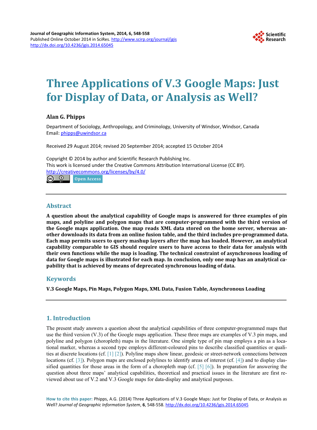 Three Applications of V.3 Google Maps: Just for Display of Data, Or Analysis As Well?