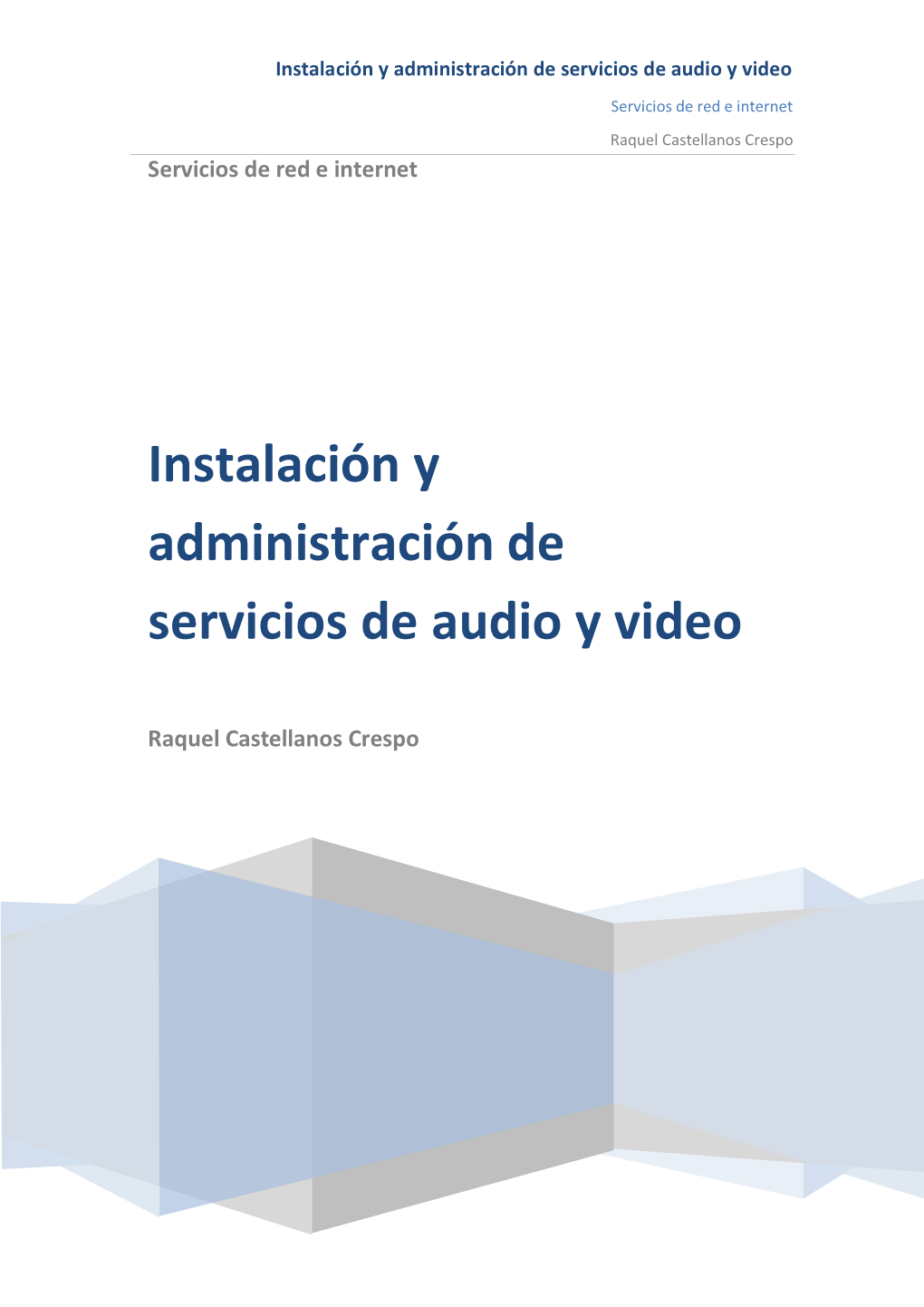 Instalación Y Administración De Servicios De Audio Y Video