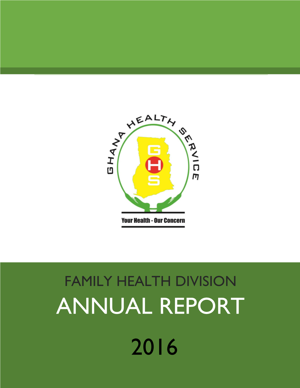FAMILY HEALTH DIVISION ANNUAL REPORT 2016 I