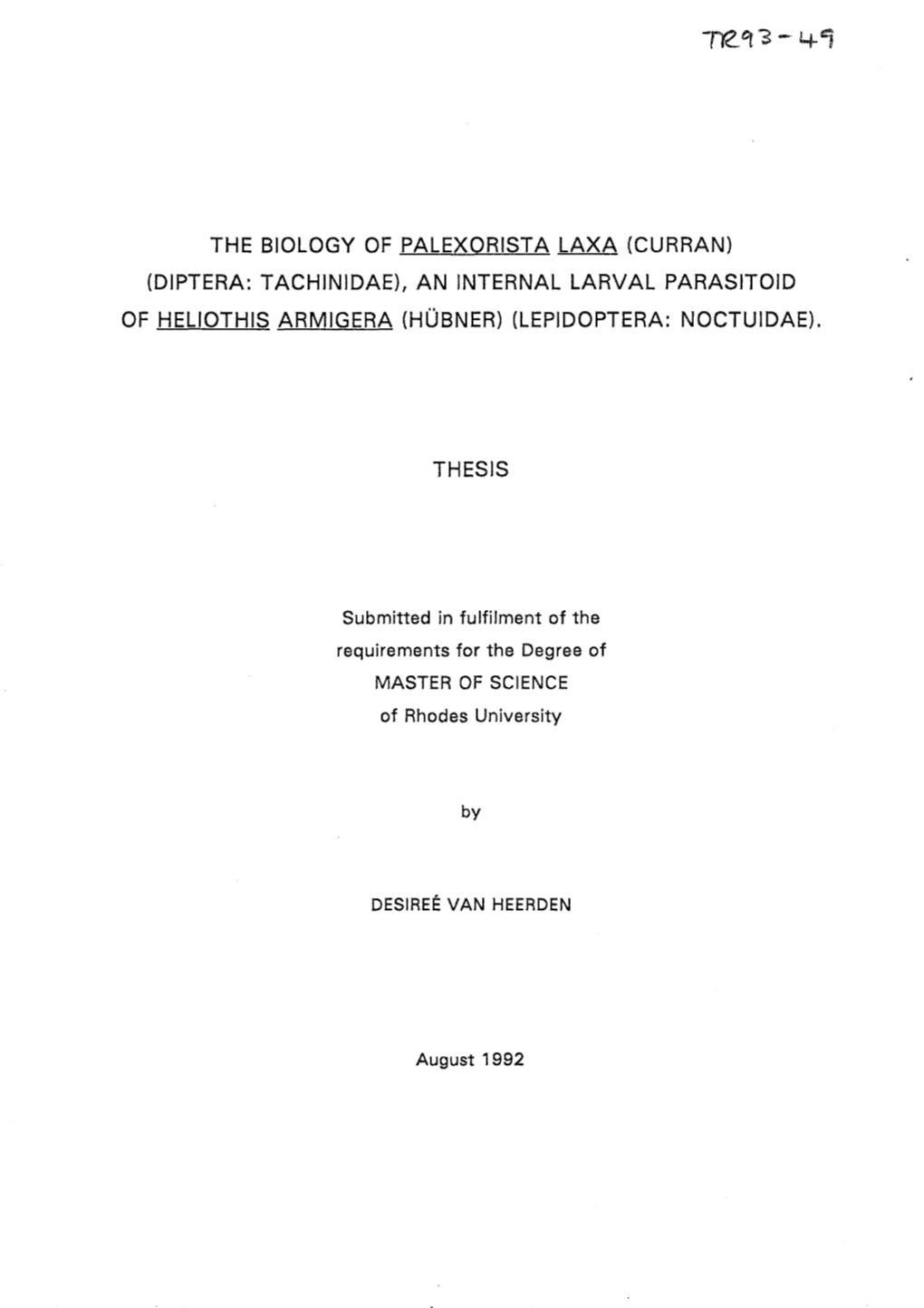 The Biology of Palexorist a Laxa (Curran) (Diptera: T Achinidae), an Internal Larval Parasitoid of Heliothis Armigera (Hobner) (Lepidoptera: Noctuidae)