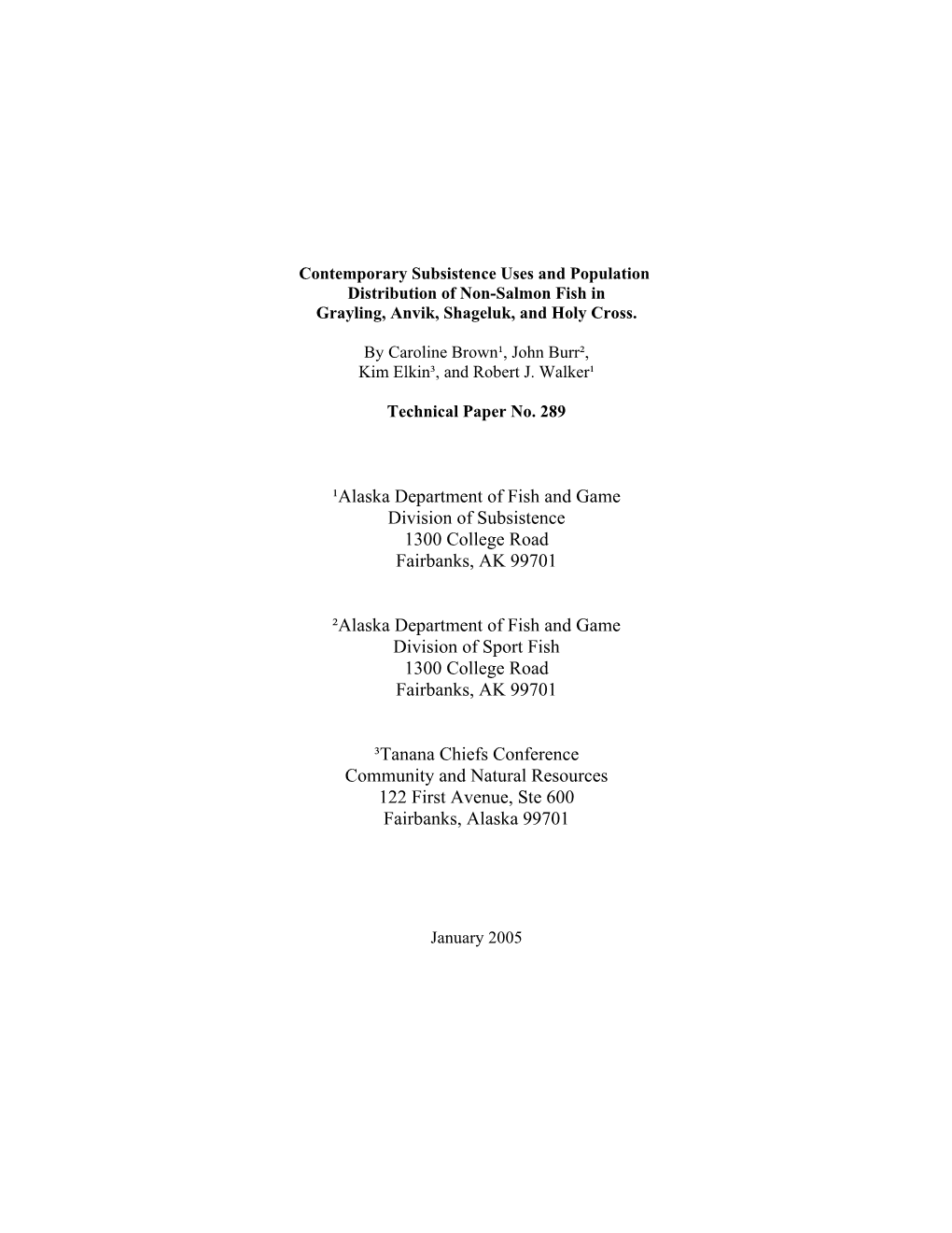 Contemporary Subsistence Uses and Population Distribution of Non-Salmon Fish in Grayling, Anvik, Shageluk, and Holy Cross