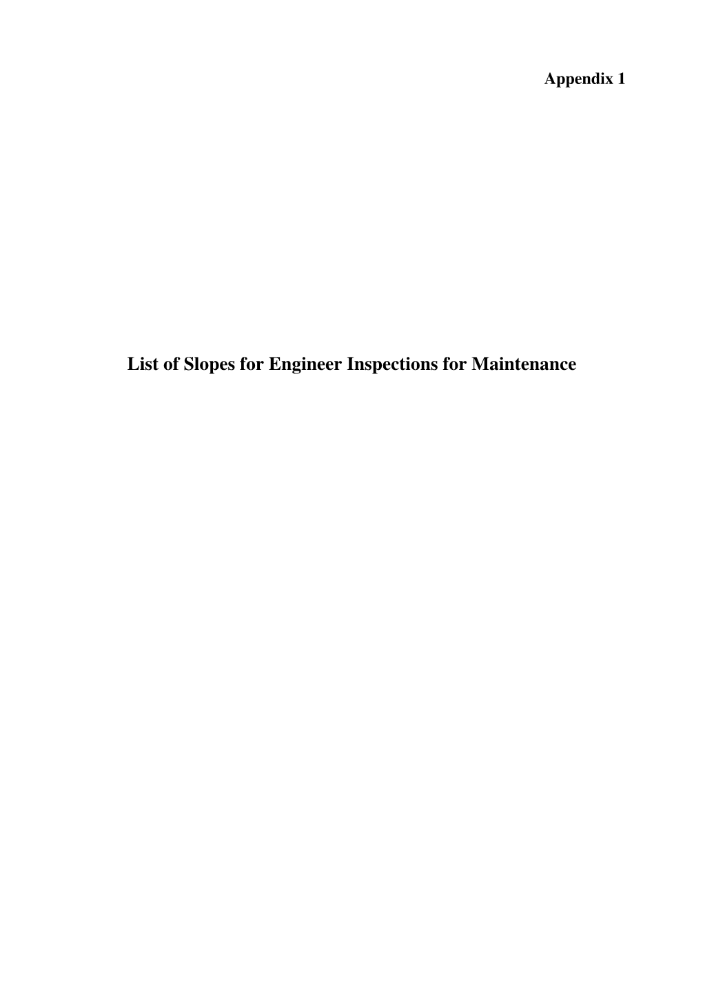 List of Slopes for Engineer Inspections for Maintenance Appendix 1 Agreement No