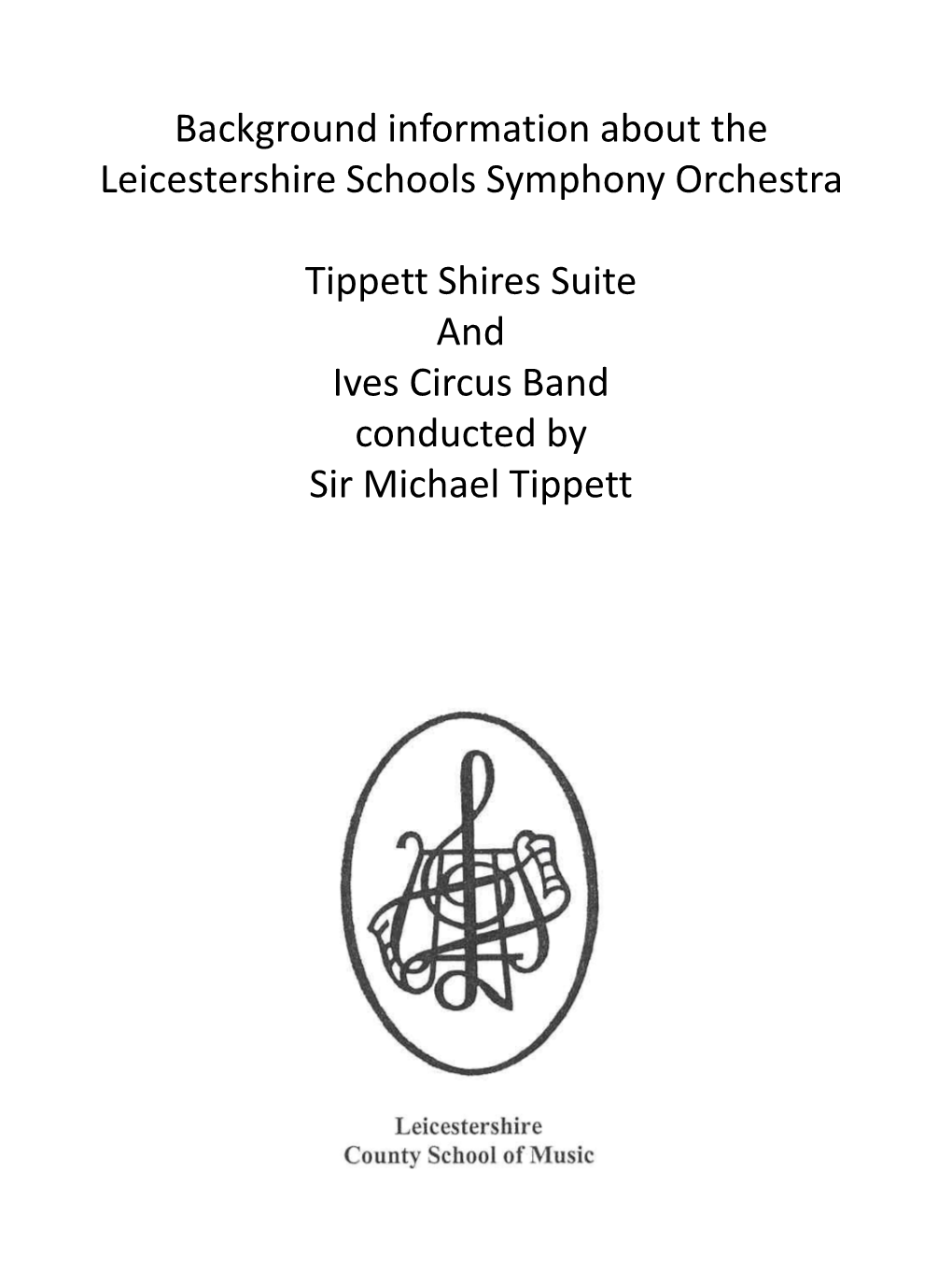 Background Information About the Leicestershire Schools Symphony Orchestra