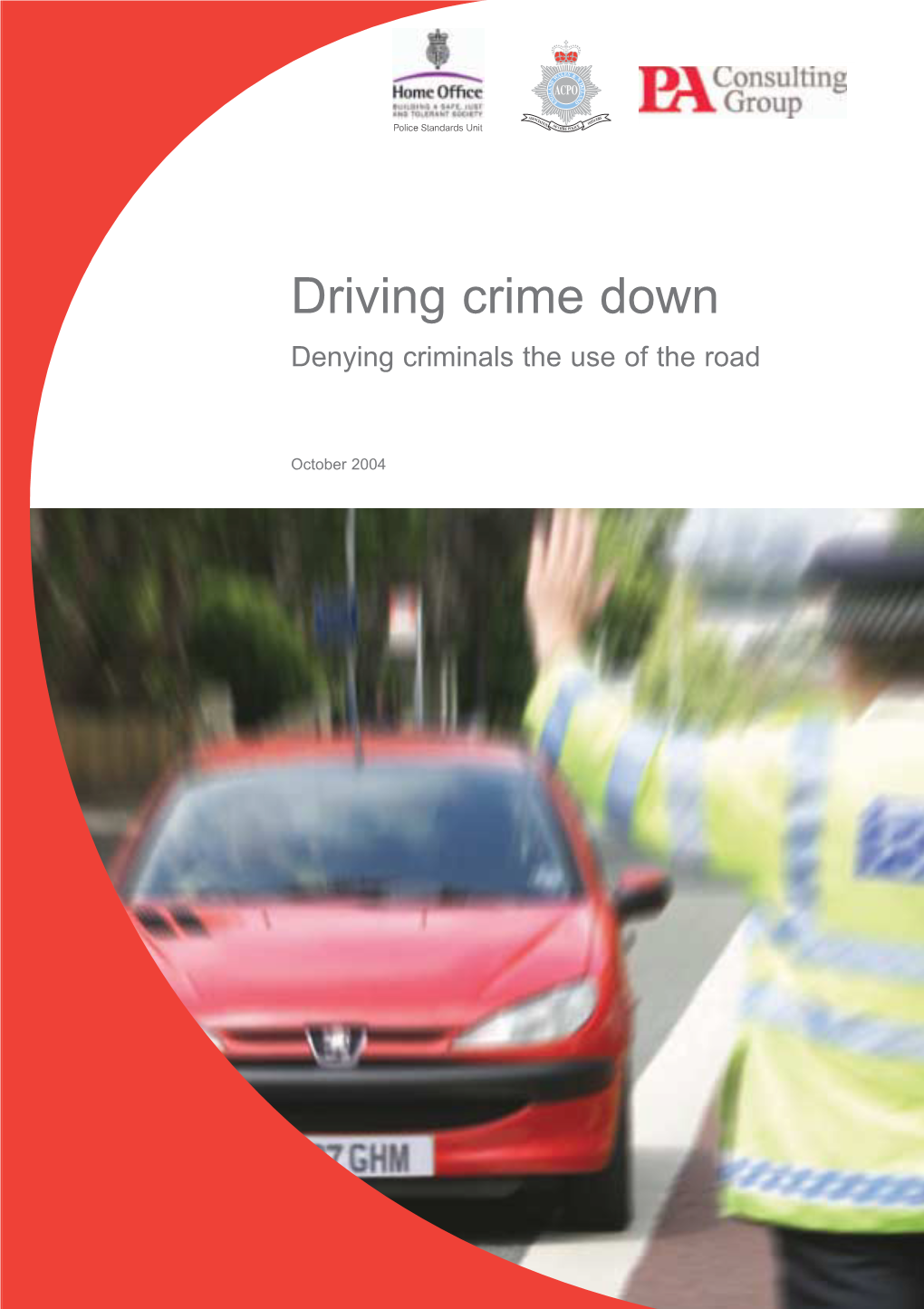 Driving Crime Down: Denying Criminals the Use of the Road