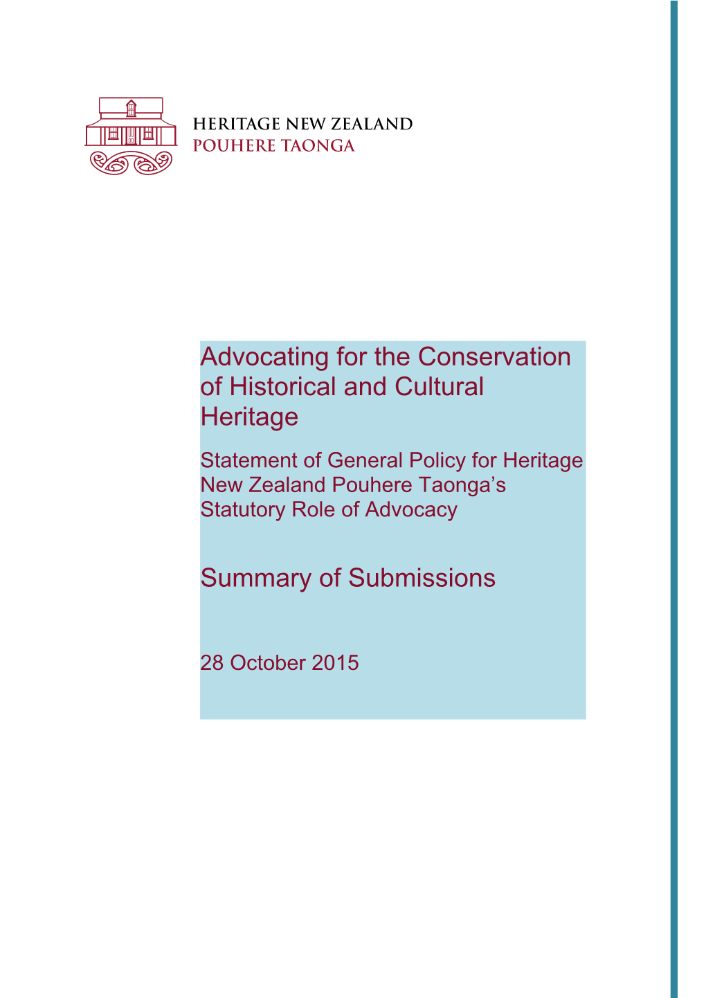 Advocating for the Conservation of Historical and Cultural Heritage Summary of Submissions