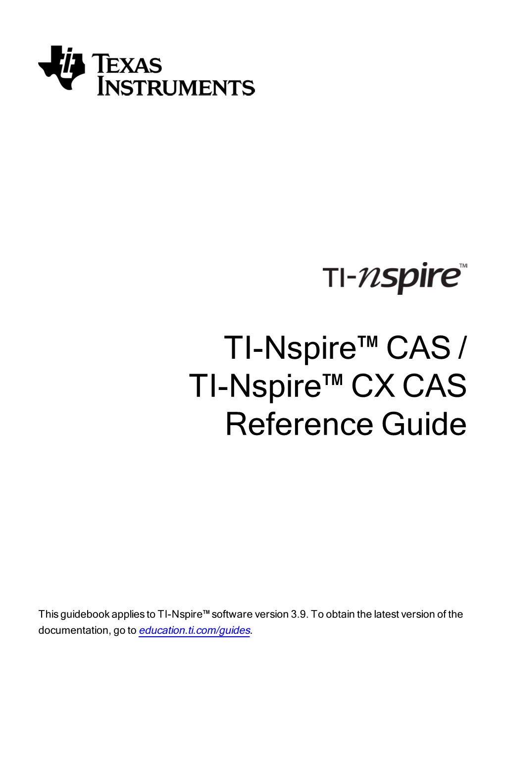 TI-Nspire™ CAS / TI-Nspire™ CX CAS Reference Guide