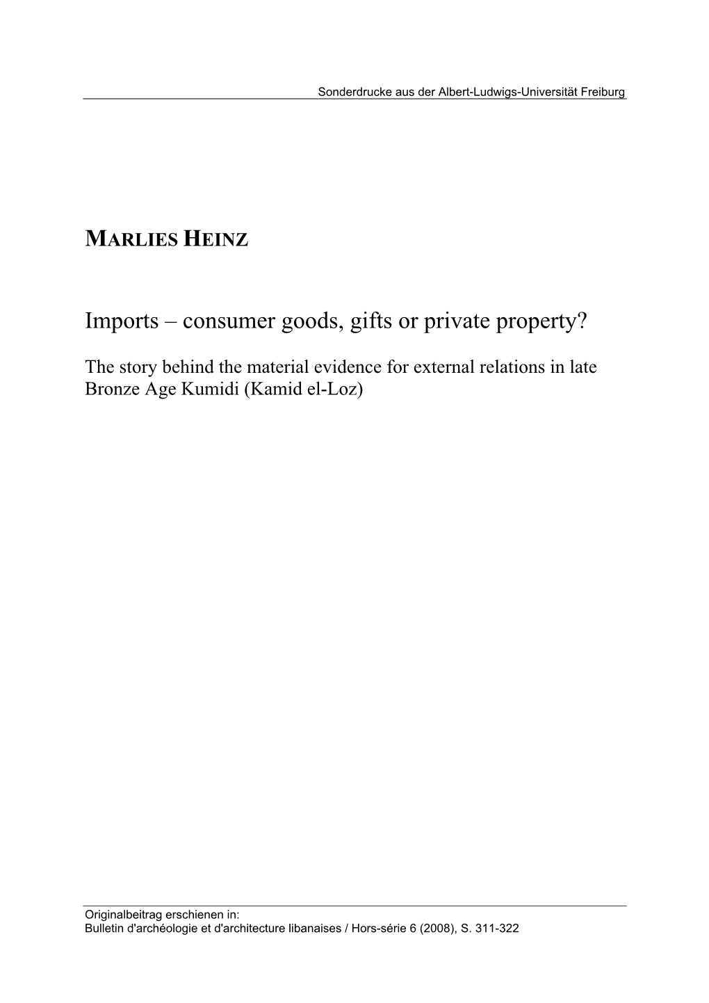 Imports – Consumer Goods, Gifts Or Private Property?