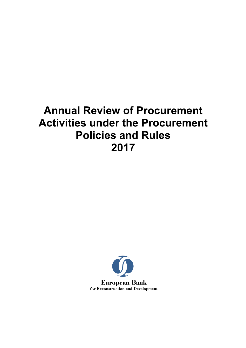 Annual Review of Procurement Activities Under the Procurement Policies and Rules 2017