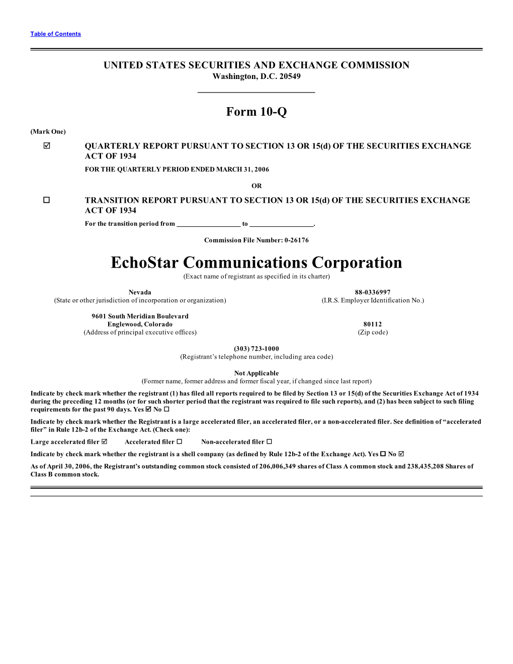 Echostar Communications Corporation (Exact Name of Registrant As Specified in Its Charter)