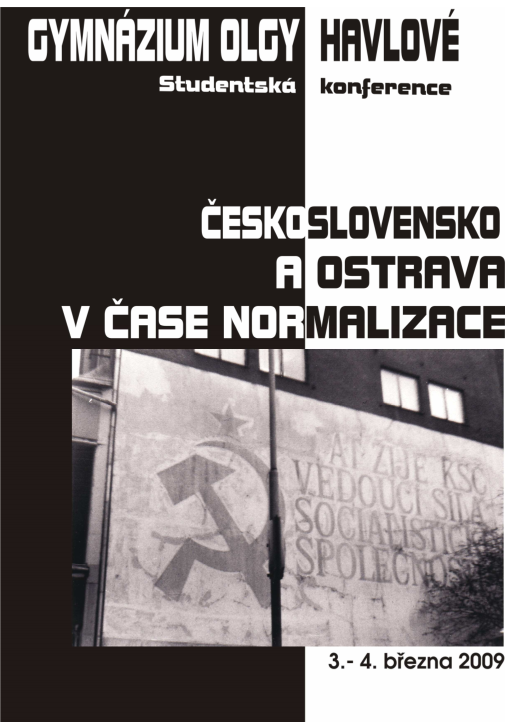 Studentská Konference Československo a Ostrava V Čase Normalizace