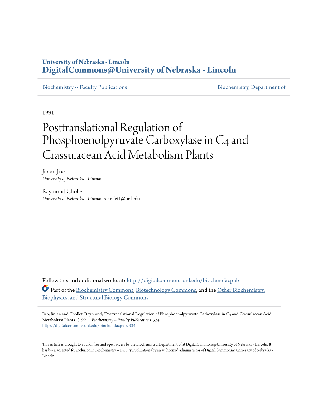 Posttranslational Regulation of Phosphoenolpyruvate Carboxylase in C4 and Crassulacean Acid Metabolism Plants Jin-An Jiao University of Nebraska - Lincoln