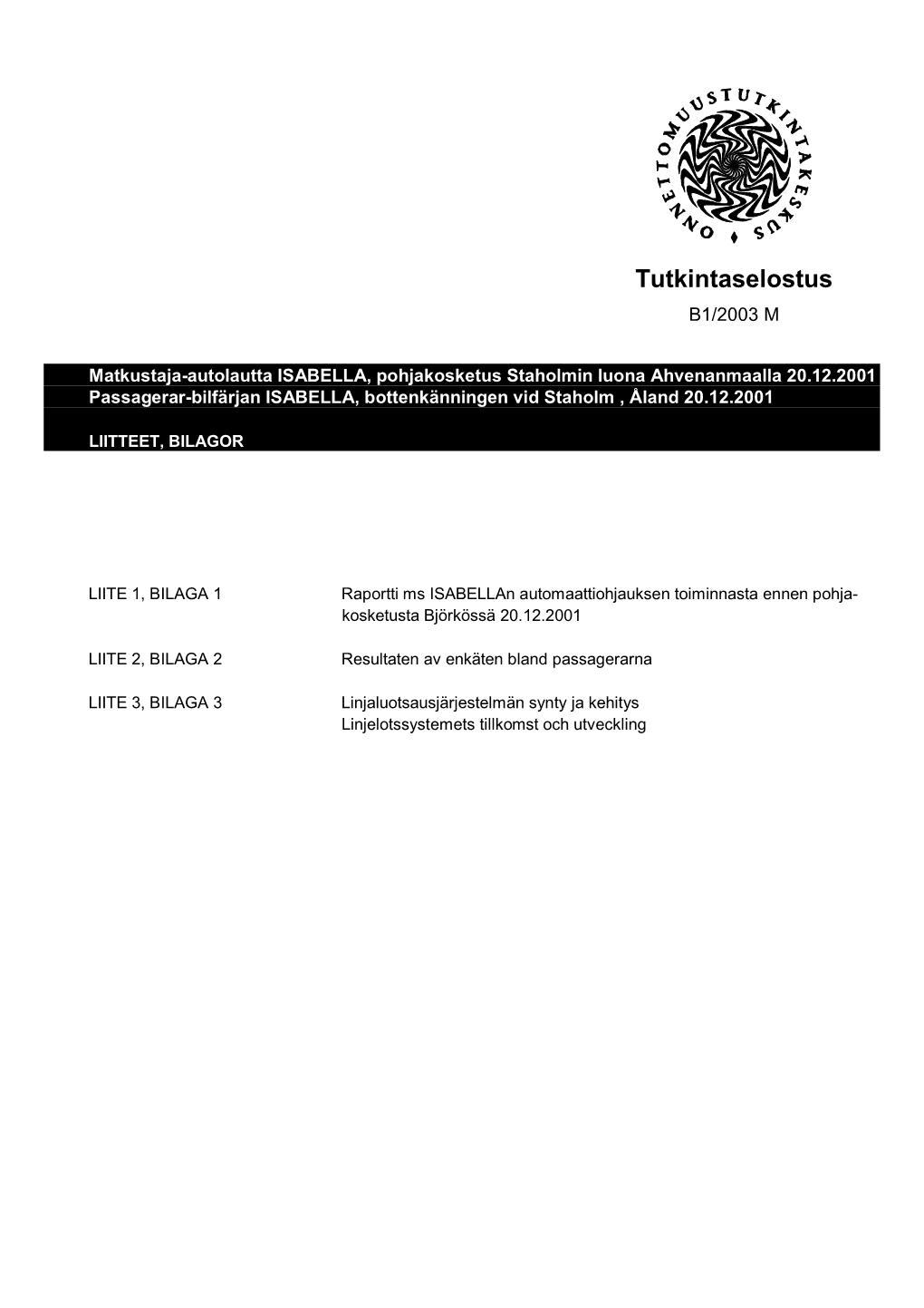 Tutkintaselostus B1/2003 M