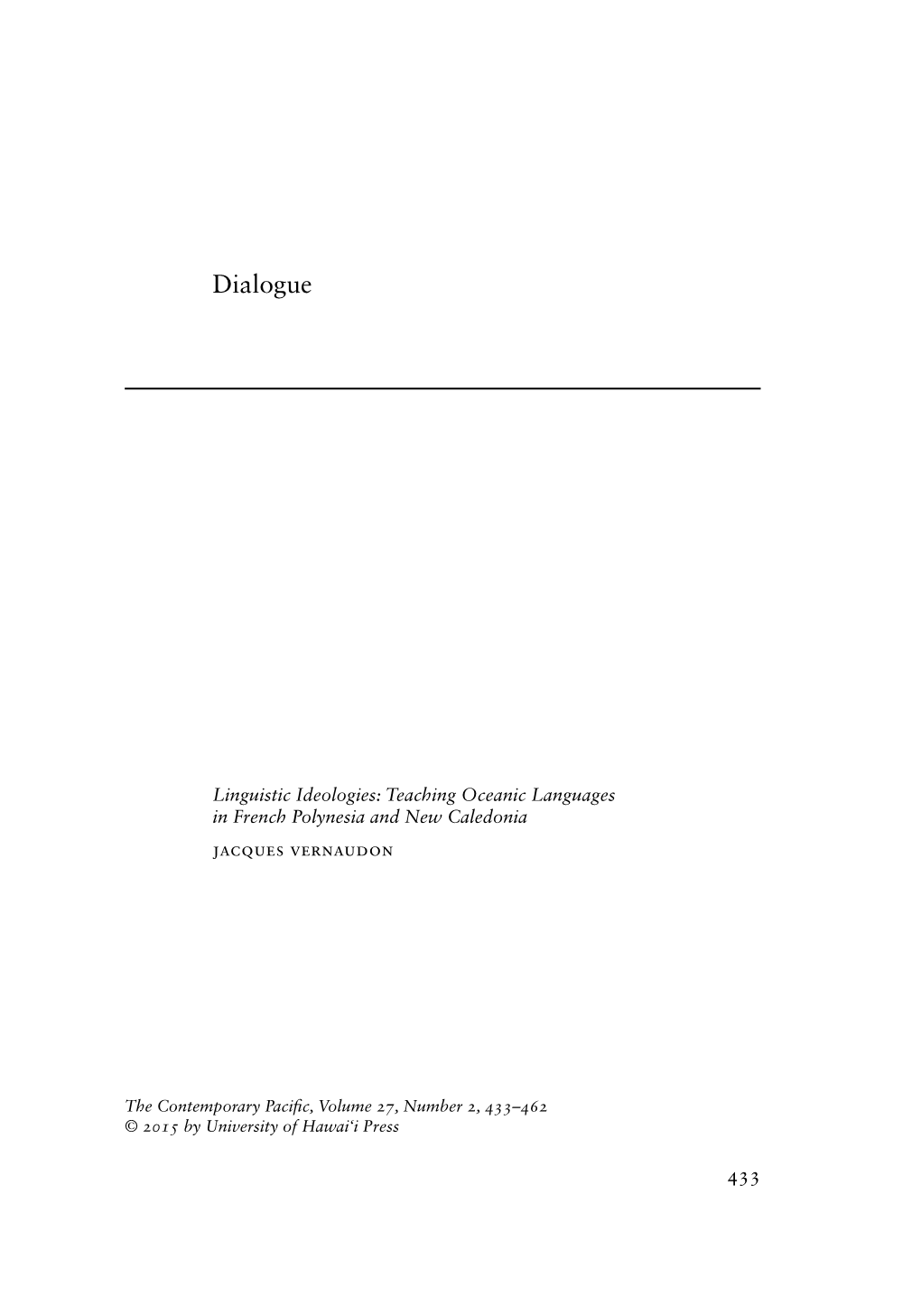 Linguistic Ideologies: Teaching Oceanic Languages in French Polynesia and New Caledonia Jacques Vernaudon