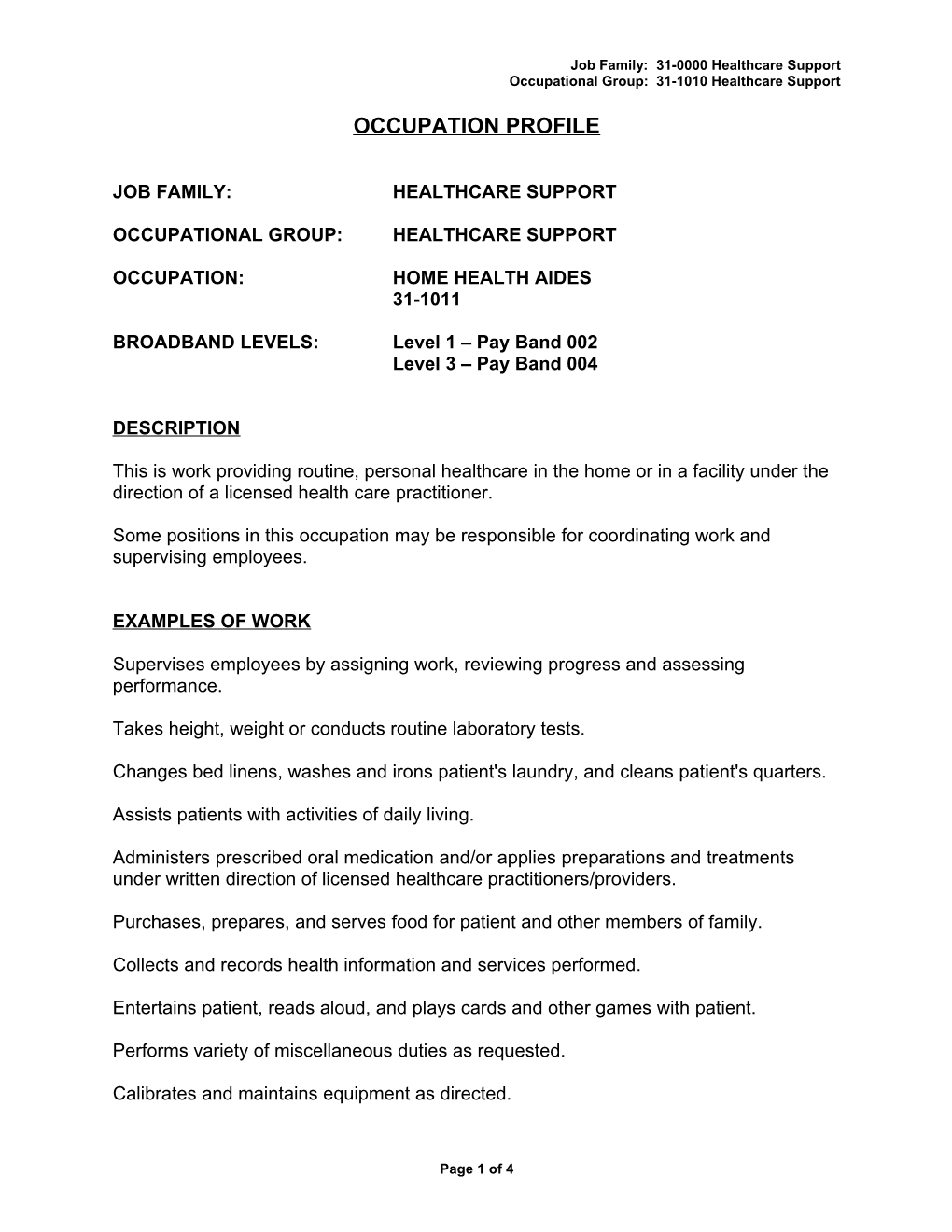 Job Family: 31-0000 Healthcare Support