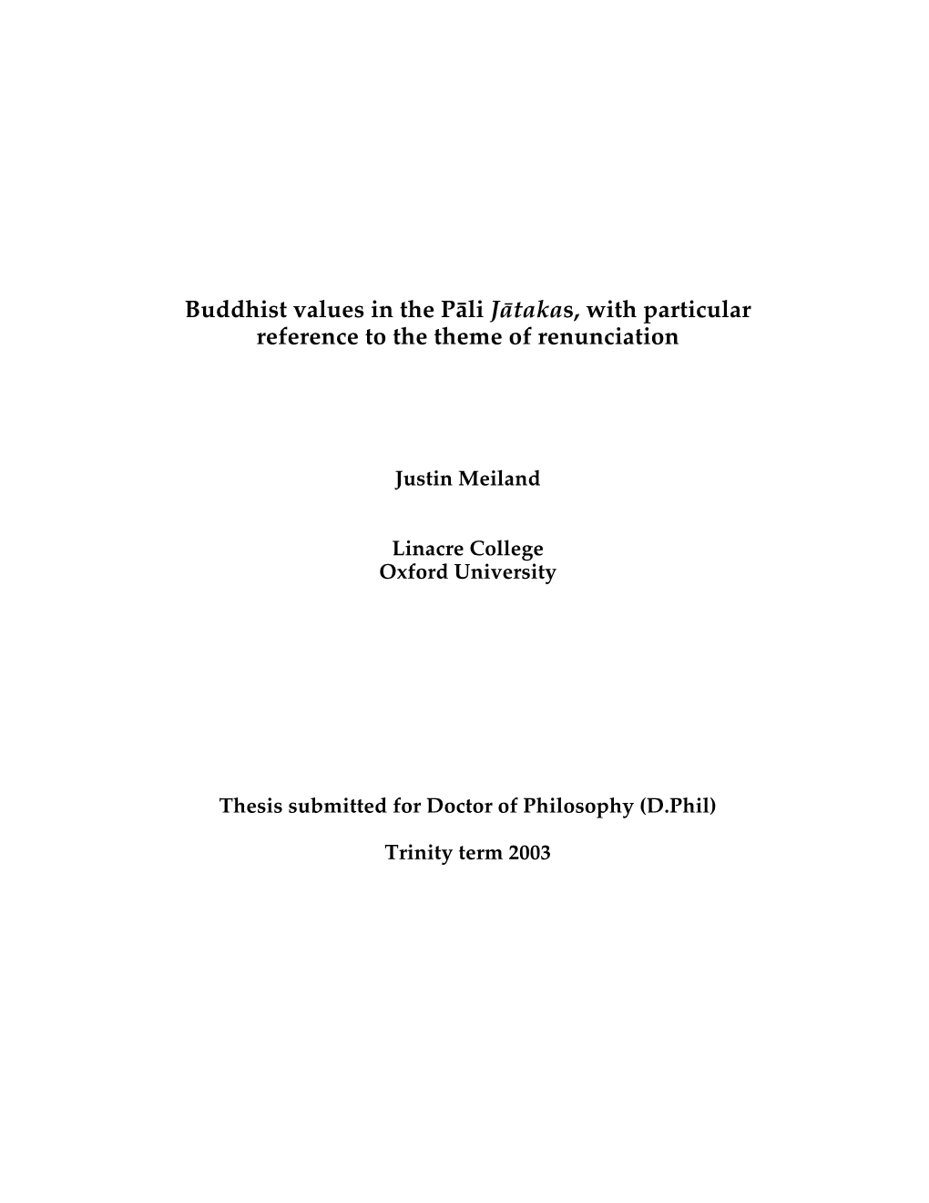 Buddhist Values in the Pli Jtakas, with Particular Reference to the Theme Of