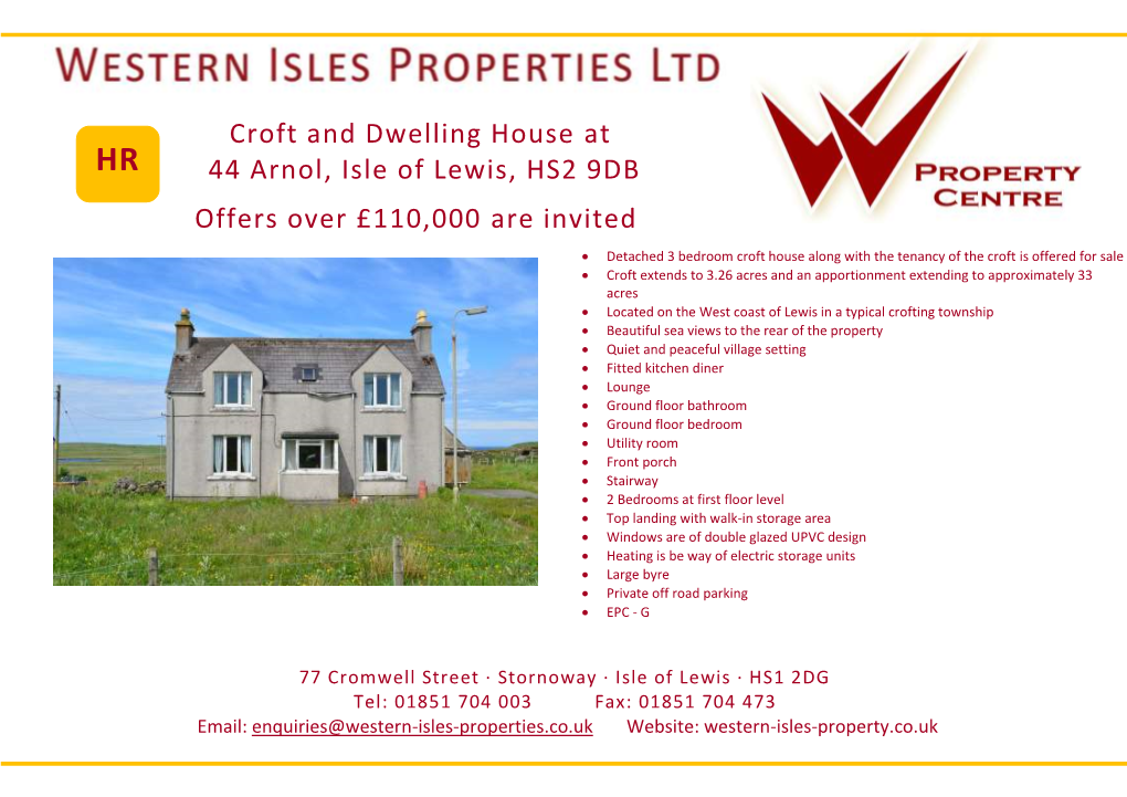 Croft and Dwelling House at 44 Arnol, Isle of Lewis, HS2 9DB Offers Over
