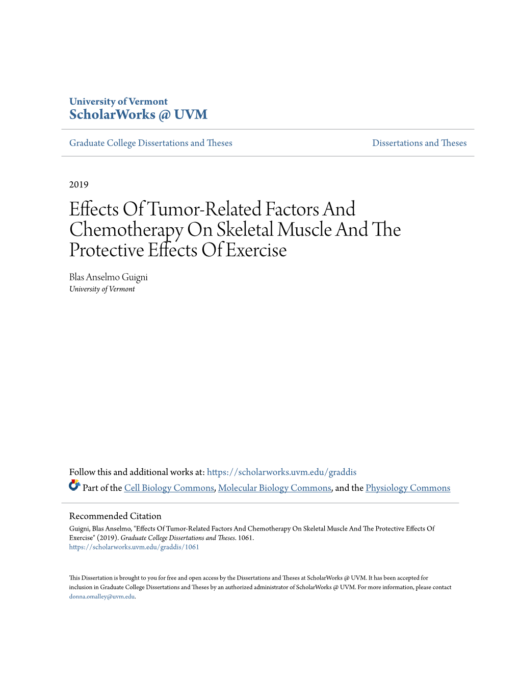 Effects of Tumor-Related Factors and Chemotherapy on Skeletal Muscle and the Protective Effects of Exercise Blas Anselmo Guigni University of Vermont