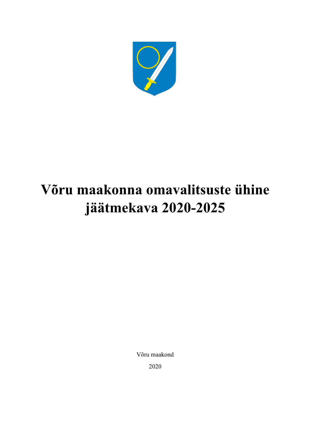 Võru Maakonna Omavalitsuste Ühine Jäätmekava 2020-2025