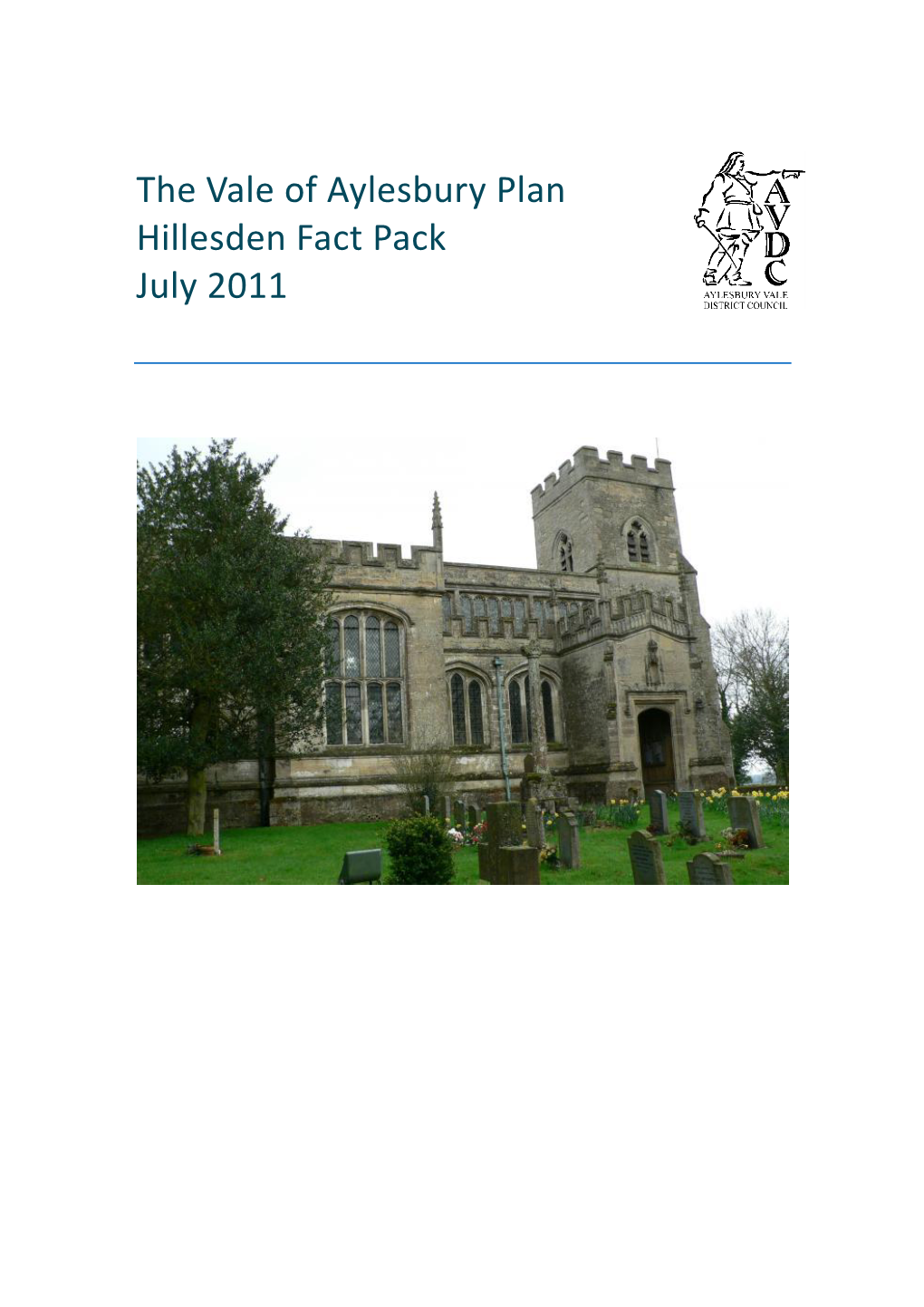 The Vale of Aylesbury Plan Hillesden Fact Pack July 2011