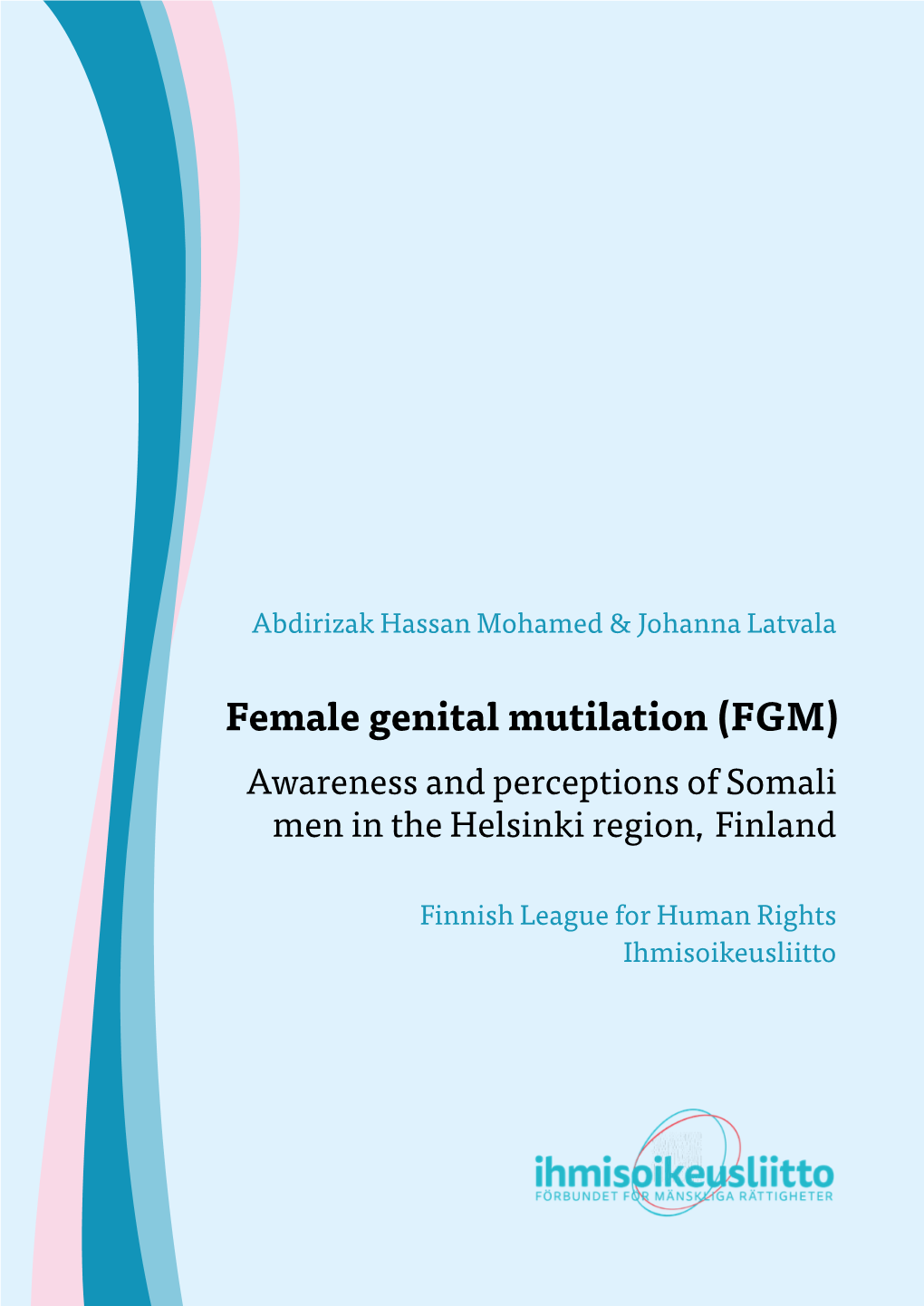 (FGM) Awareness and Perceptions of Somali Men in the Helsinki Region, Finland