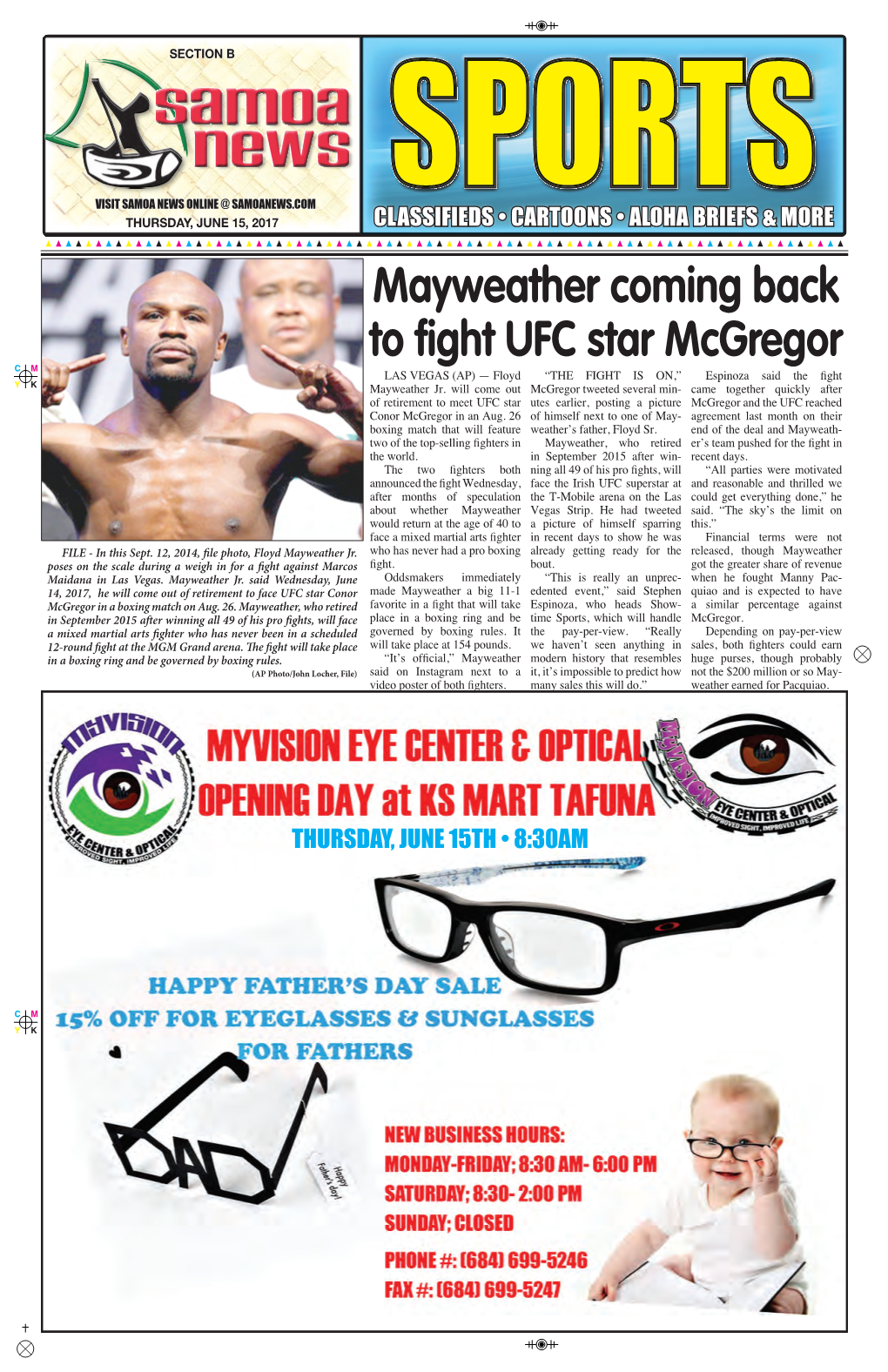 Mayweather Coming Back to Fight UFC Star Mcgregor C M LAS VEGAS (AP) — Floyd “THE FIGHT IS ON,” Espinoza Said the Fight Y K Mayweather Jr