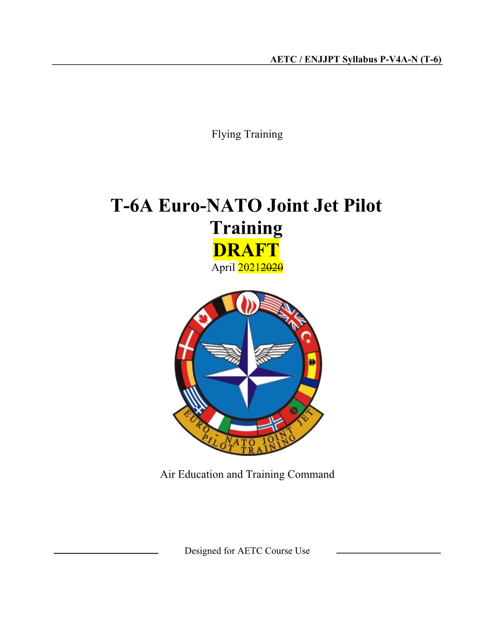 T-6A Euro-NATO Joint Jet Pilot Training DRAFT April 20212020