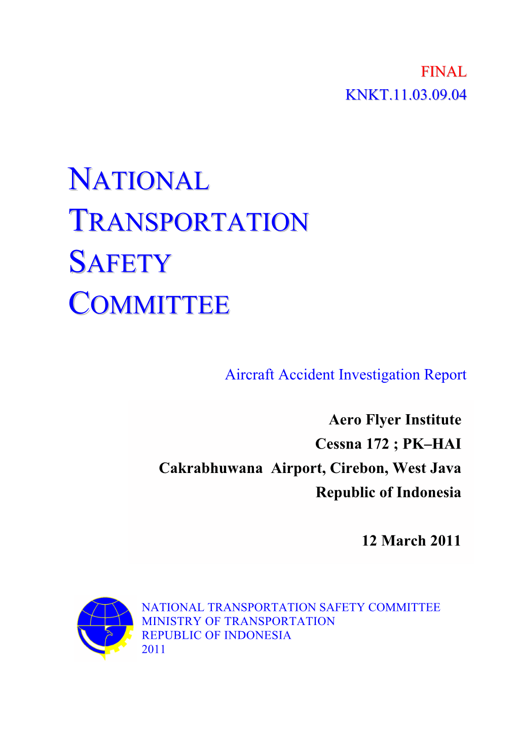National Transportation Safety Committee Ministry of Transportation Republic of Indonesia 2011