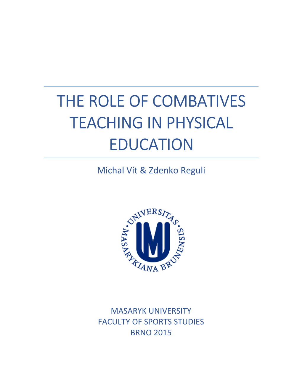 The Role of Combatives Teaching in Physical Education