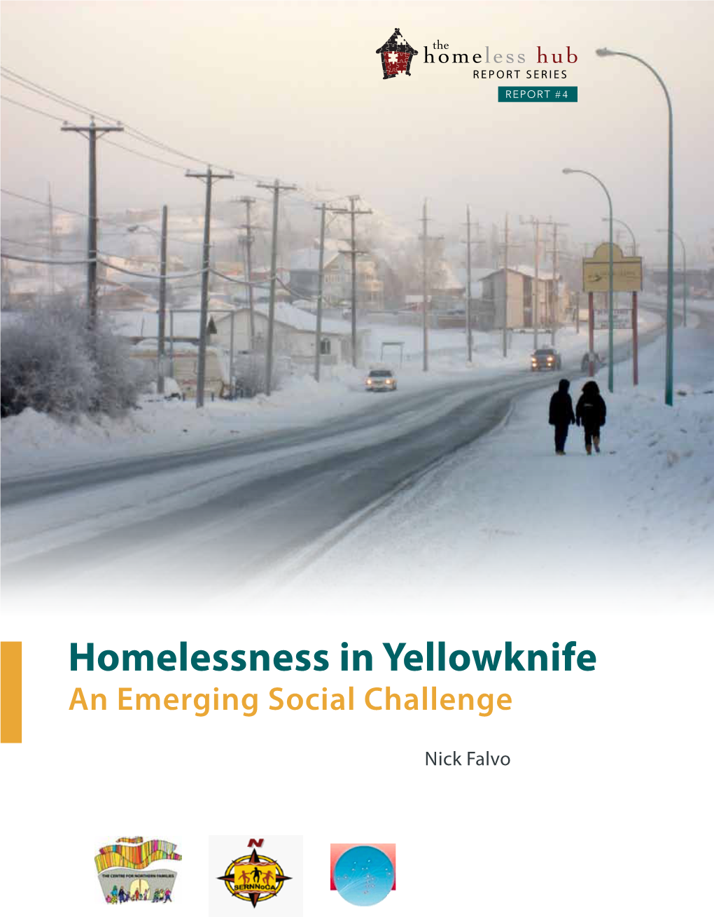 Homelessness in Yellowknife an Emerging Social Challenge