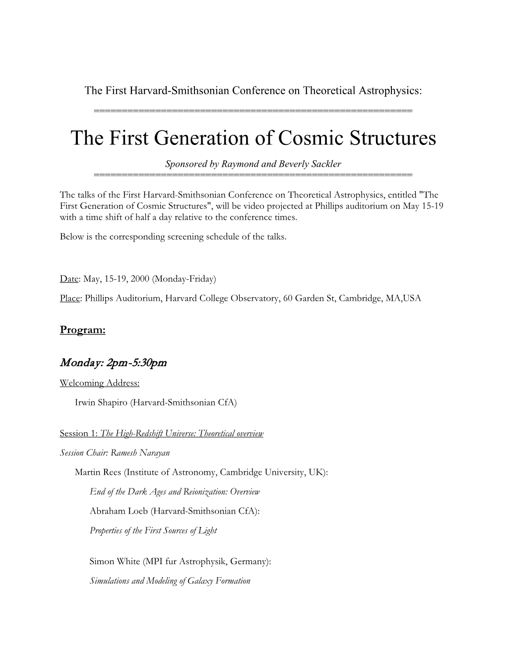 The First Generation of Cosmic Structures