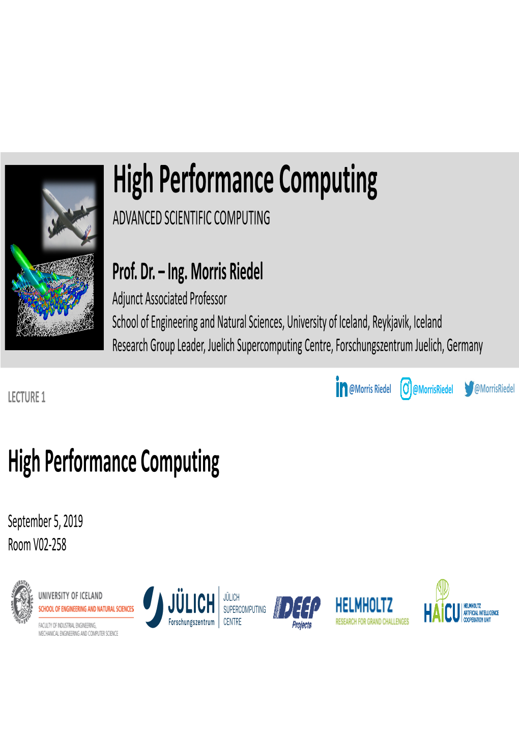 High Performance Computing ADVANCED SCIENTIFIC COMPUTING