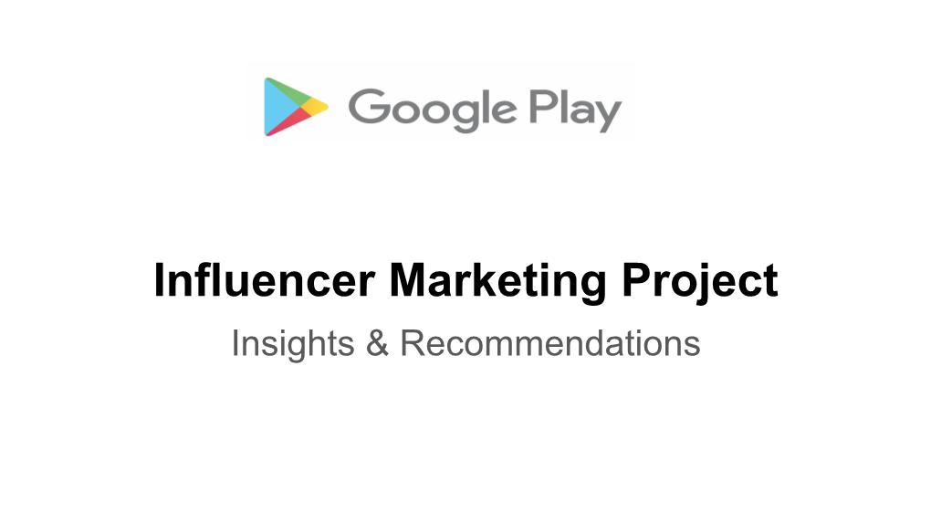 Google Play Influencer Marketing