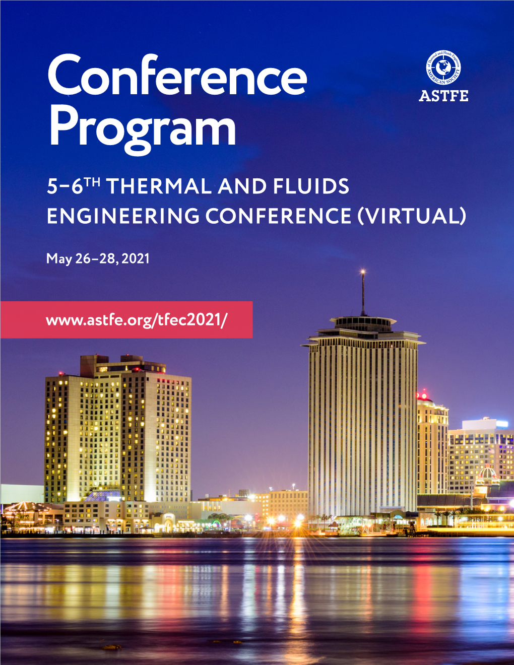 5–6Th Thermal and Fluids Engineering Conference (Virtual)