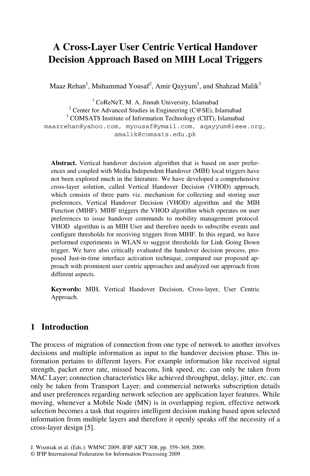 A Cross-Layer User Centric Vertical Handover Decision Approach Based on MIH Local Triggers