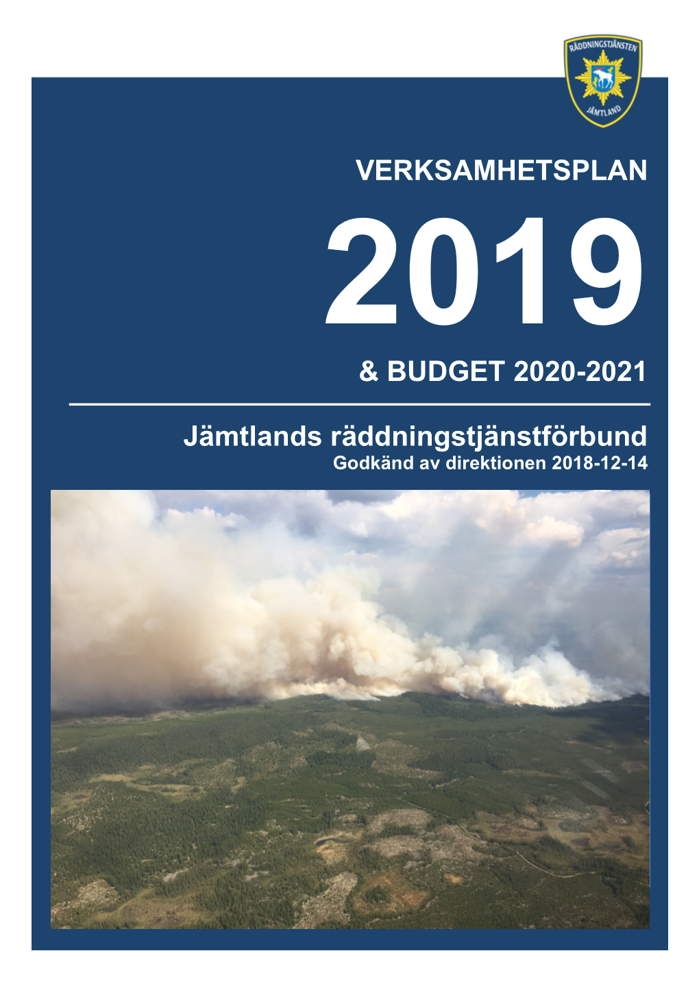 VERKSAMHETSPLAN & BUDGET 2020-2021 Jämtlands Räddningstjänstförbund