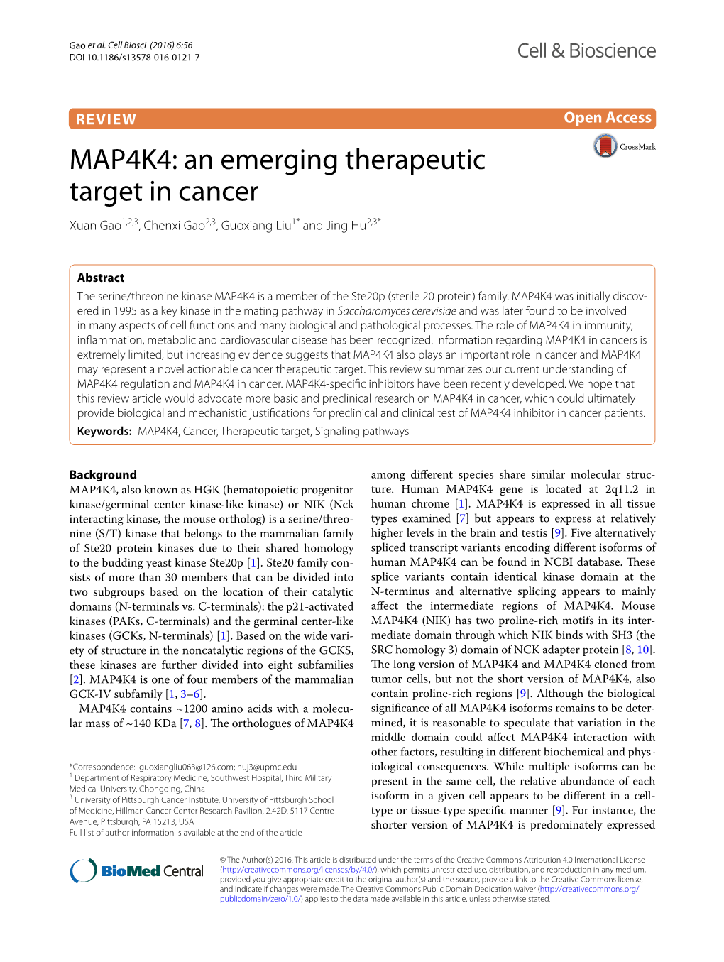 MAP4K4: an Emerging Therapeutic Target in Cancer Xuan Gao1,2,3, Chenxi Gao2,3, Guoxiang Liu1* and Jing Hu2,3*