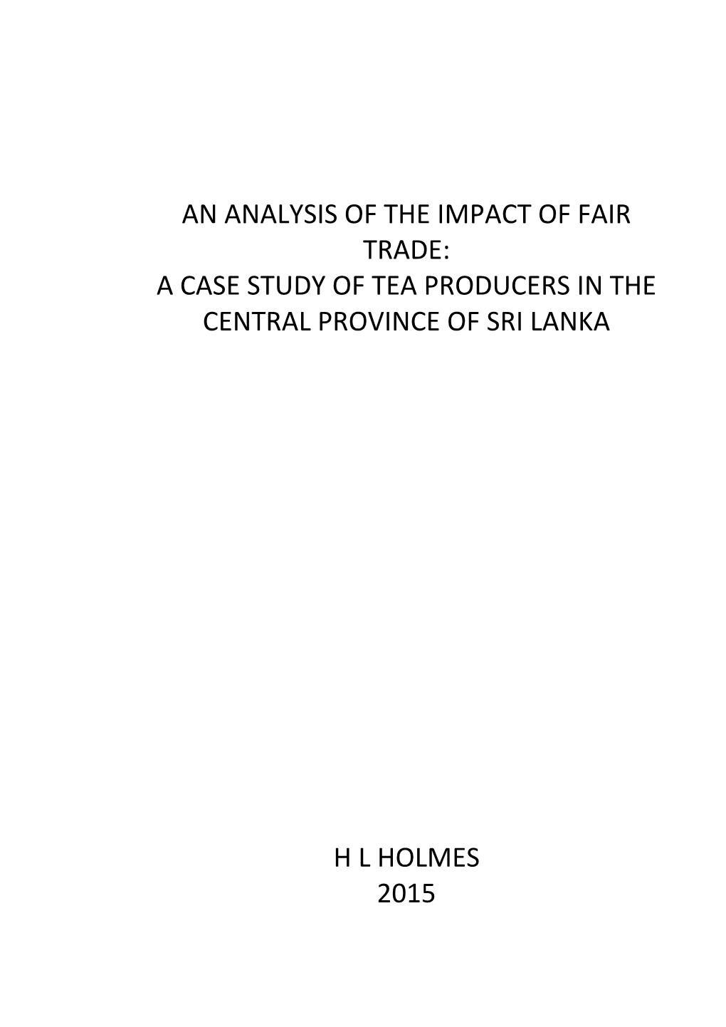 An Analysis of the Impact of Fair Trade: a Case Study of Tea Producers in the Central Province of Sri Lanka