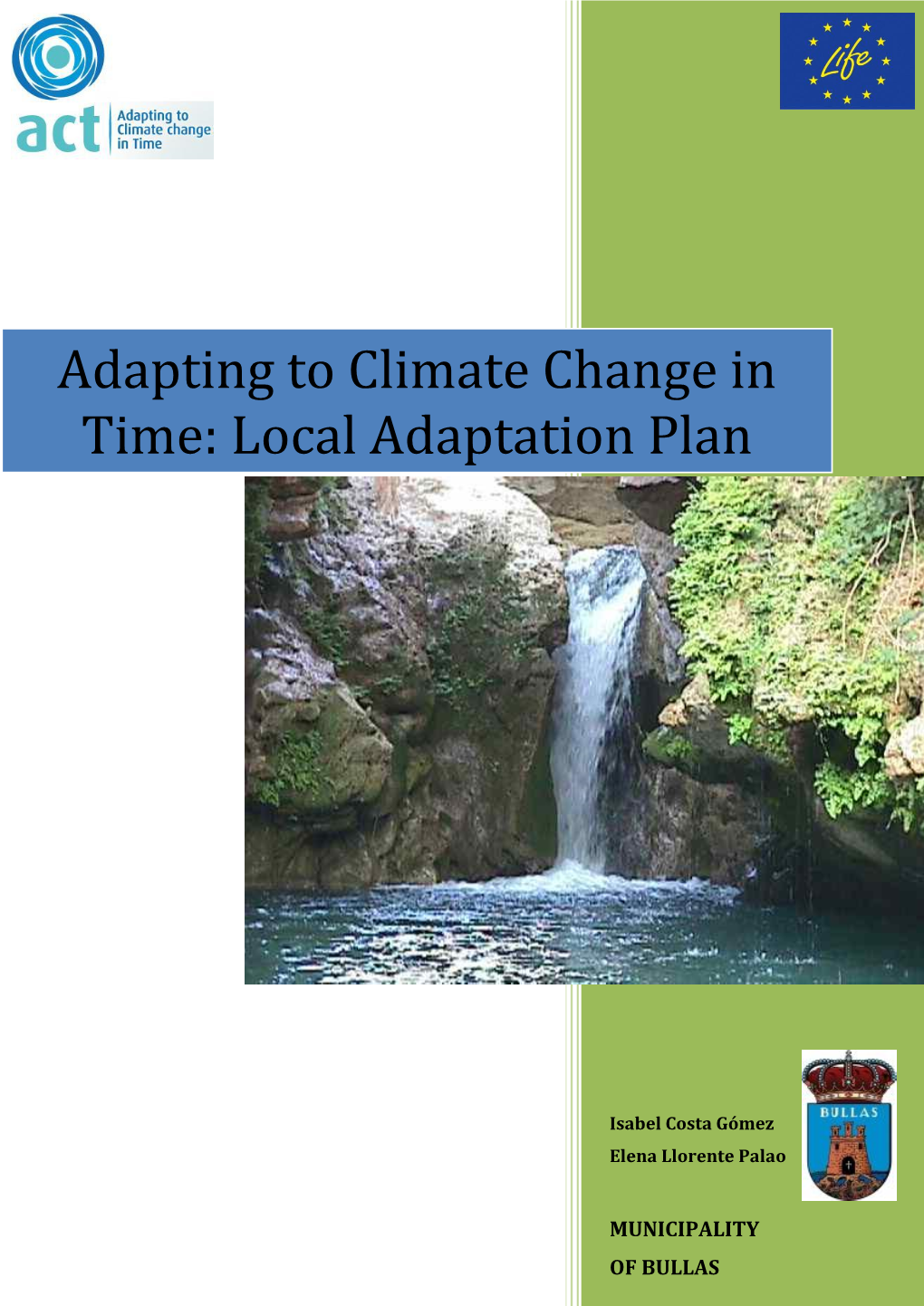Adapting to Climate Change in Time Bullas