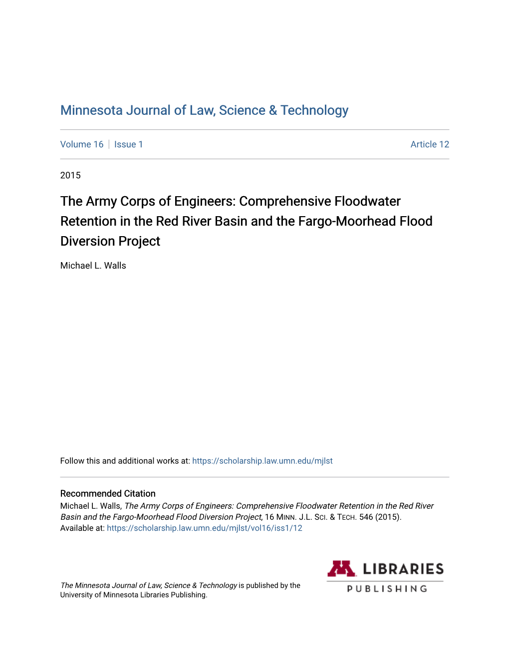 The Army Corps of Engineers: Comprehensive Floodwater Retention in the Red River Basin and the Fargo-Moorhead Flood Diversion Project