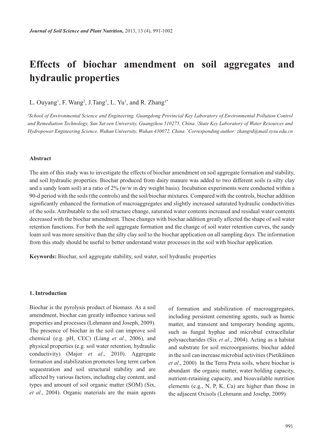 Effects of Biochar Amendment on Soil Aggregates and Hydraulic Properties
