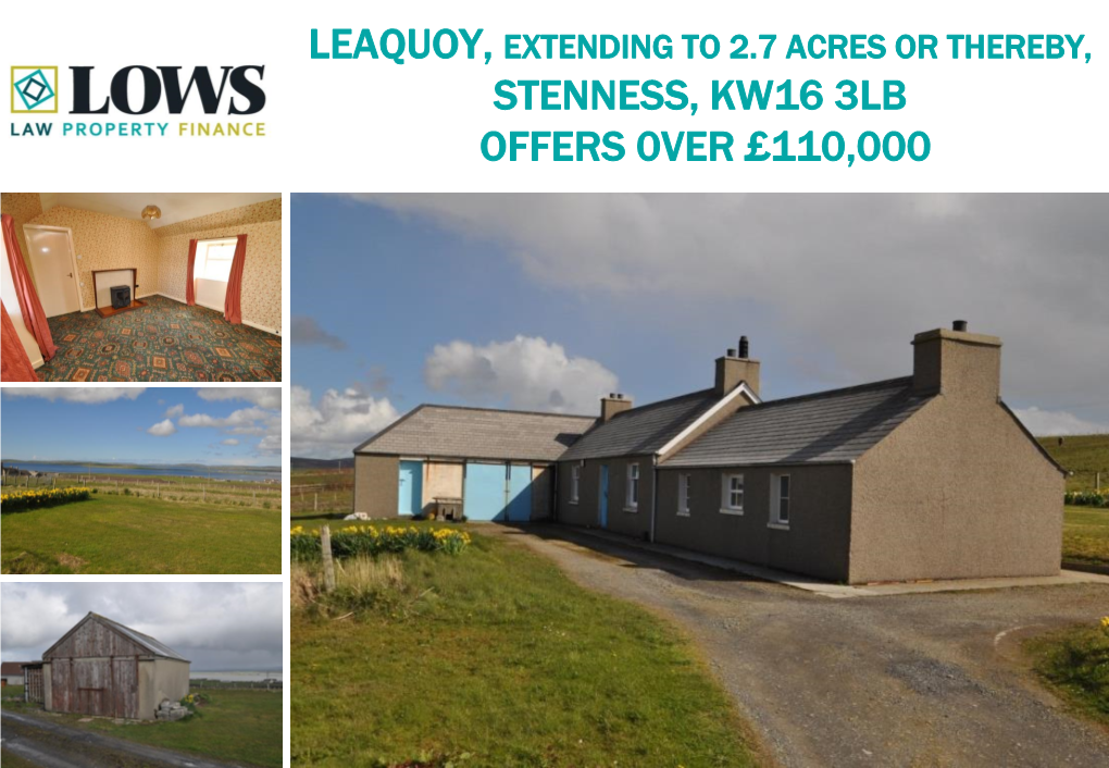 Leaquoy, Extending to 2.7 Acres Or Thereby, Stenness, Kw16 3Lb Offers