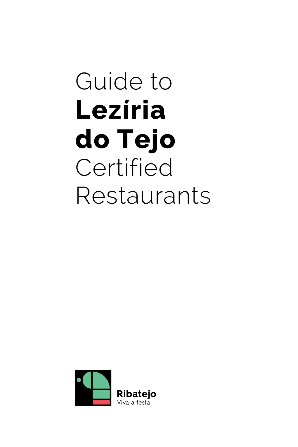 Lezíria Do Tejo Certified Restaurants Guide to Lezíria Do Tejo Certified Restaurants